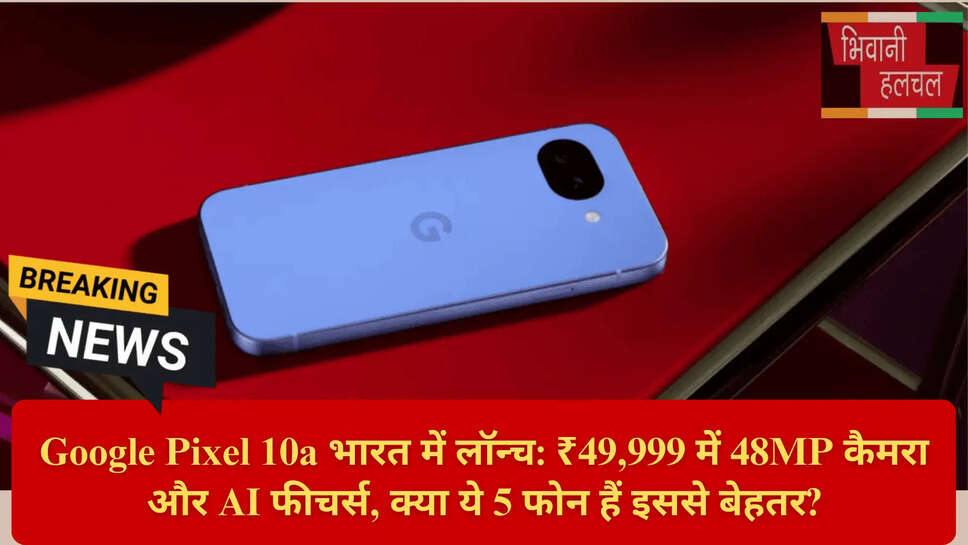 Samsung Galaxy S25 FE vs Pixel 10a