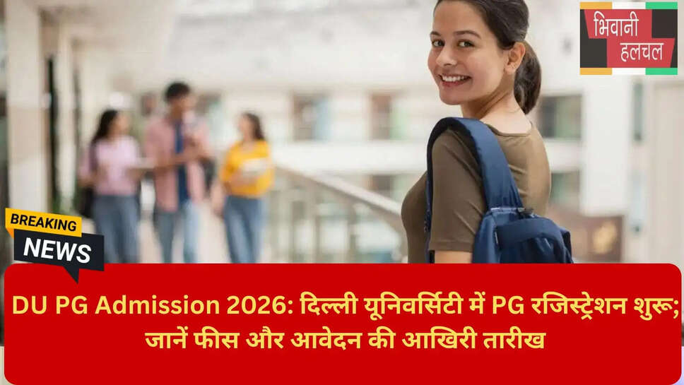 DU PG Registration Fee and Last Date