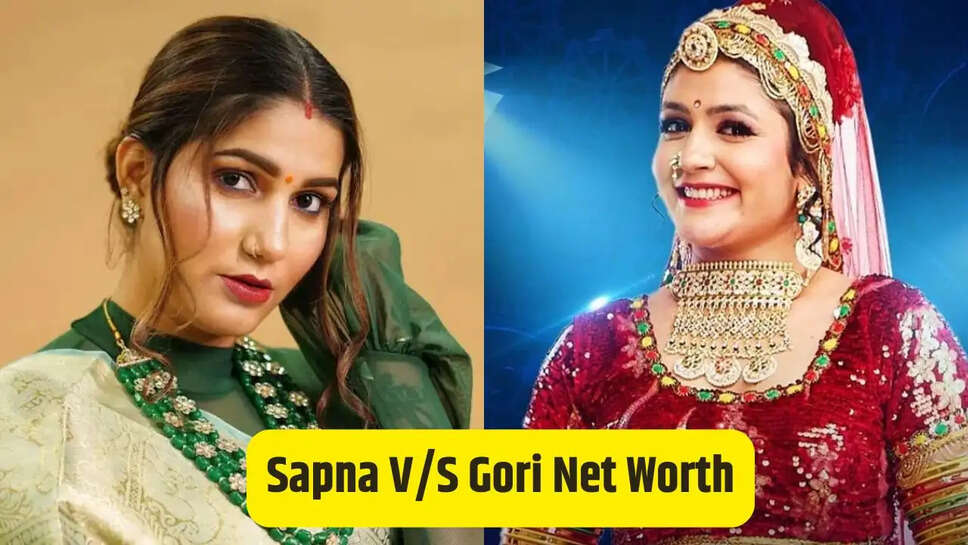 Sapna V/S Gori Net Worth